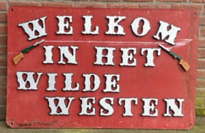 Welkomsbord Wilde Westen te huur bij Carpe Diem Events & Verhuur